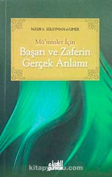 Mü'minler İçin Başarı ve Zaferin Gerçek Anlamı (Cep Boy) - Nasır b. Süleyman el-Umer