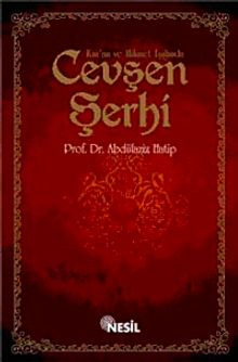 Kur'an ve Hikmet Işığında Cevşen Şerhi