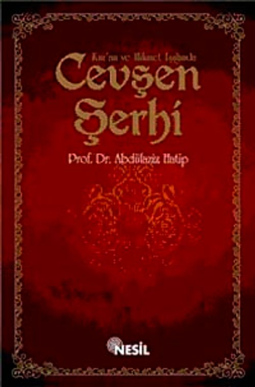 Kur'an ve Hikmet Işığında Cevşen Şerhi