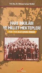 Harf İnkilabı ve Millet Mektepleri & 1928-1935 Kastamonu Örneği