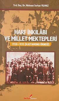 Harf İnkilabı ve Millet Mektepleri & 1928-1935 Kastamonu Örneği