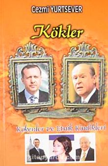Kökler & Kökenler ve Etnik Kimlikler - Cezmi Yurtsever