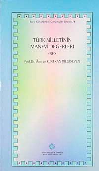 Türk Milletinin Manevi Değerleri