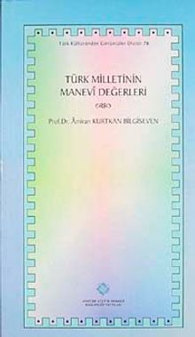 Türk Milletinin Manevi Değerleri