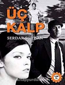 Üç Kalp - Serdar Soydan