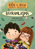 Efe ile Ece Büyüyor Öğreniyor - Bayramlaşma