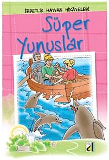 Süper Yunuslar / İbretlik Hayvan Hikayeleri