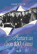Atatürk'ün Son 100 Günü