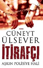 İtirafçı & Aşkın Polisiye Hali