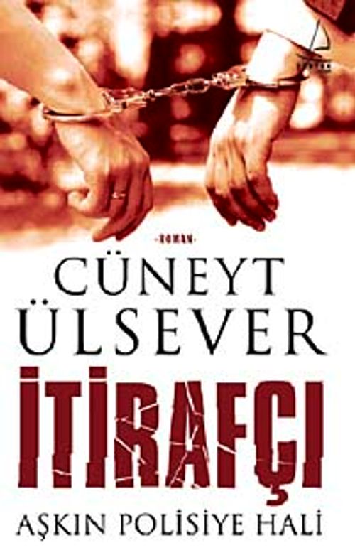 İtirafçı & Aşkın Polisiye Hali