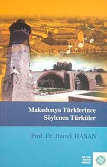 Makedonya Türklerince Söylenen Türküler