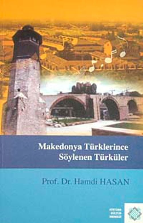 Makedonya Türklerince Söylenen Türküler