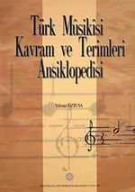 Türk Musikisi Kavram ve Terimleri Ansiklopedisi