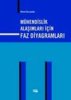 M&uuml;hendislik Alaşımları i&ccedil;in Faz Diyagramları