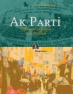 Ak Parti & Toplumsal Değişimin Yeni Aktörleri