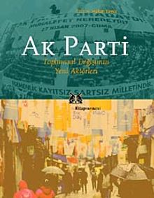 Ak Parti & Toplumsal Değişimin Yeni Aktörleri