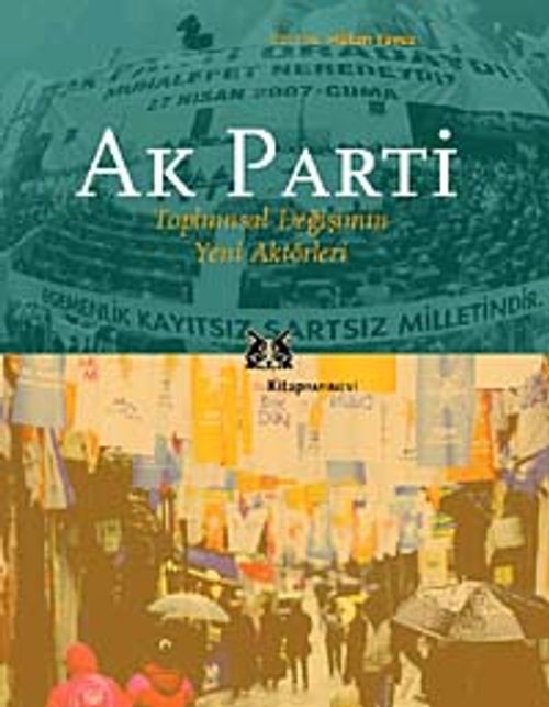 Ak Parti & Toplumsal Değişimin Yeni Aktörleri