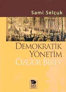 Demokratik Yönetim Özgür Birey