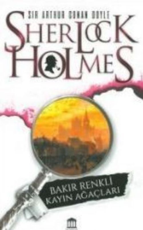 Sherlock Holmes - Bakır Renkli Kayın Ağaçları