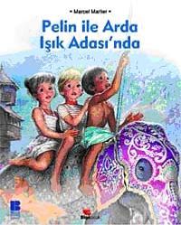 Pelin ile Arda Işık Adasında