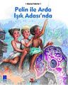 Pelin ile Arda Işık Adasında
