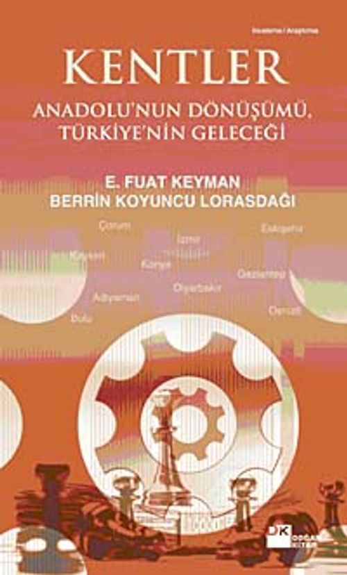 Kentler & Anadolu'nun Dönüşümü, Türkiye'nin Geleceği