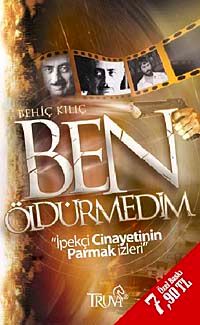 Ben Öldürmedim & İpekçi Cinayetinin Parmak İzleri (Cep Boy)