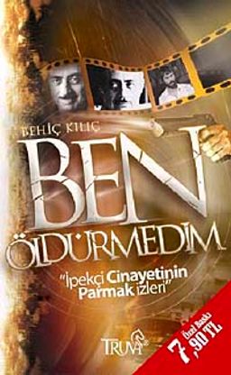 Ben Öldürmedim & İpekçi Cinayetinin Parmak İzleri (Cep Boy)