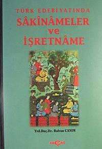 Türk Edebiyatında Sakinameler ve İşretname