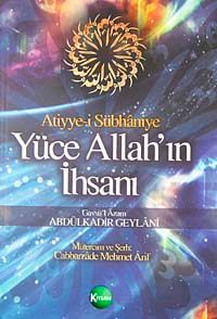 Atiyye-i Sübhaniye Yüce Allah'ın İhsanı