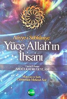 Atiyye-i Sübhaniye Yüce Allah'ın İhsanı