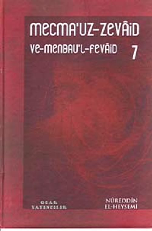 Mecmau'z-Zevaid ve Menbau'l Fevaid 7.Cilt