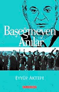 Başeğmeyen Anılar