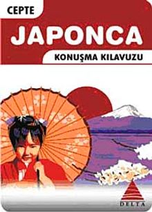 Cepte Japonca Konuşma Kılavuzu