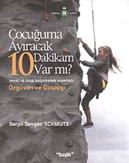 Çocuğuma Ayıracak 10 Dakikam Var mı?