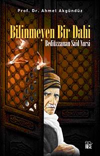 Bilinmeyen Bir Dahi & Bediüzzaman Said Nursi