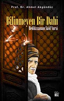 Bilinmeyen Bir Dahi & Bediüzzaman Said Nursi