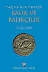 Eski&ccedil;ağ'da İstanbul'da Balık ve Balık&ccedil;ılık