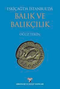 Eskiçağ'da İstanbul'da Balık ve Balıkçılık