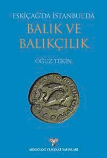 Eskiçağ'da İstanbul'da Balık ve Balıkçılık