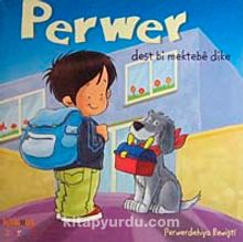 Perwer Dest Mektebe Dike - Perwerdehiya Rewişti
