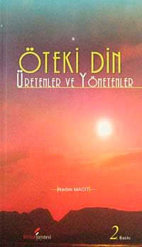 Öteki Din & Üretenler ve Yönetenler