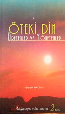 Öteki Din & Üretenler ve Yönetenler - Nadim Macit