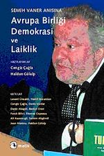 Semih Vaner Anısına Avrupa Birliği, Demokrasi ve Laiklik