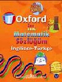Oxford İlk Matematik Sözlüğüm (İngilizce-Türkçe)