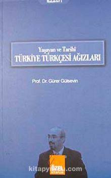 Yaşayan ve Tarihi Türkiye Türkçesi Ağızları (Makaleler-1)