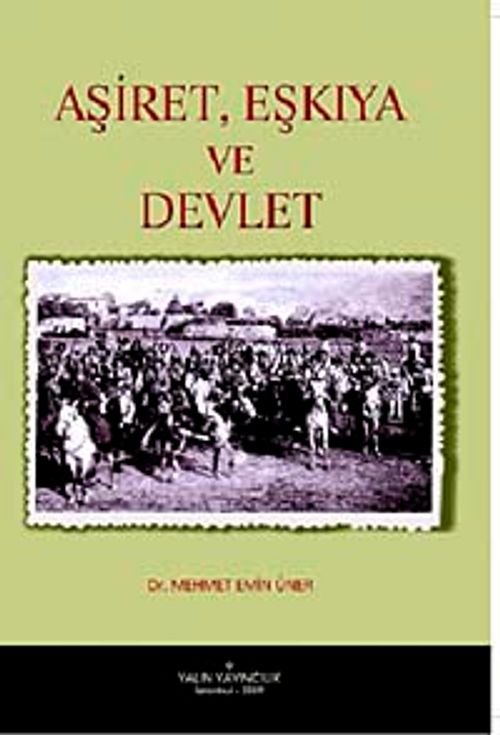 Aşiret Eşkıya ve Devlet