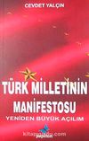 Türk Milletinin Manifestosu & Yeniden Büyük Açılım