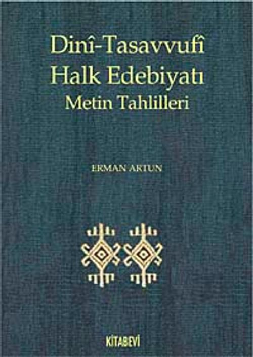Dini-Tasavvufi Halk Edebiyatı Metin Tahlilleri