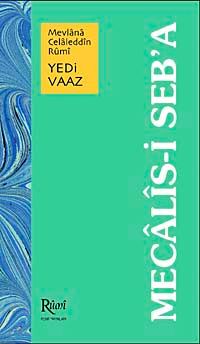 Mevlana Celaleddin Rumi Mecalis-i Seb'a Yedi Vaaz (Ciltli)
